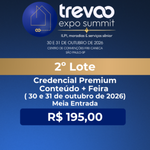 Meia-entrada- Credencial Premium - Conteúdo + Feira ( 30 e 31 de outubro de 2026)- 2º Lote